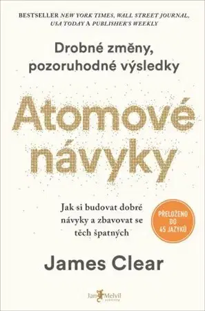 Rozvoj osobnosti Atomové návyky (Drobné změny, pozoruhodné výsledky) - James Clear