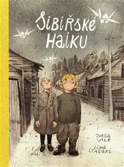 Komiksy Sibiřské haiku - Jurga Vile,Lina Itagaki,Věra Kociánová