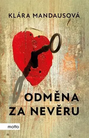 Romantická beletria Odměna za nevěru - Klára Mandausová