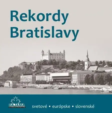 Obrazové publikácie Rekordy Bratislavy - Ondrejka Kliment