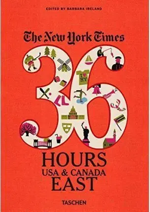 Amerika The New York Times: 36 Hours, USA & Canada, East - Barbara Ireland