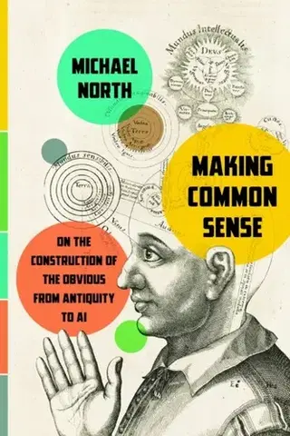 Filozofia Making Common Sense - Michael Northrop