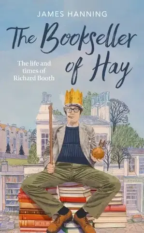 Biografie - Životopisy The Bookseller of Hay - James Hanning