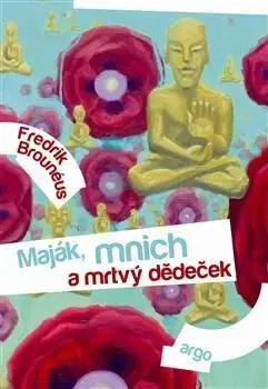 Sci-fi a fantasy Maják, mnich a mrtvý dědeček - Fredrik Brounéus,Pavla Paseková
