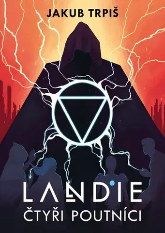 Sci-fi a fantasy Landie - Čtyři poutníci - Jakub Trpiš