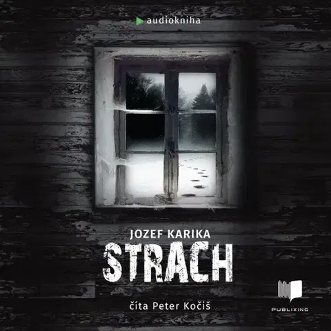 Detektívky, trilery, horory Publixing Ltd Strach - audiokniha