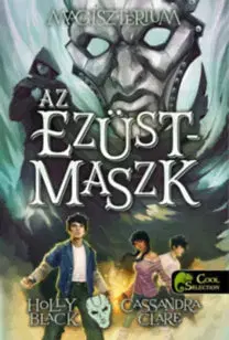 Dobrodružstvo, napätie, western Magisztérium 4. - Az ezüstmaszk - puha kötés - Kolektív autorov