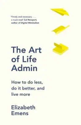 Biznis a kariéra The Art of Life Admin - Elizabeth Emens