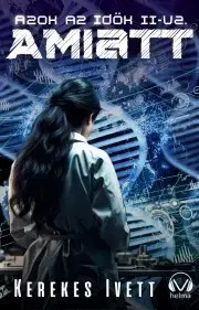 Sci-fi a fantasy Amiatt - Kerekes Ivett