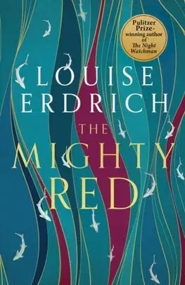 Svetová beletria The Mighty Red - Louise Erdrich