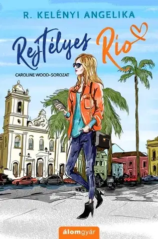 Romantická beletria Rejtélyes Rio - Angelika R. Kelényi