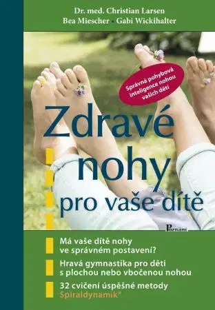 Šport - ostatné Zdravé nohy pro vaše dítě - Bea Miescher