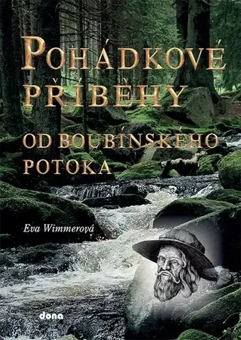 Rozprávky Pohádkové příběhy od Boubínského potoka - Eva Wimmerová