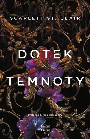 Sci-fi a fantasy Dotek temnoty - Scarlett St. Clair,Tereza Škařupová