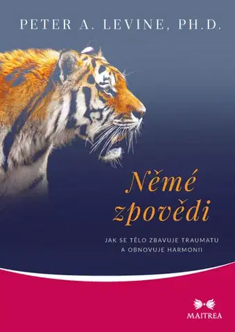 Psychológia, etika Němé zpovědi - Peter A. Levine