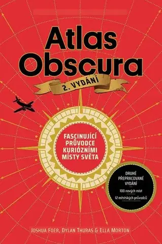Sprievodcovia, mapy - ostatné Atlas Obscura, 2. vydání - Kolektív autorov,Tereza Kochová