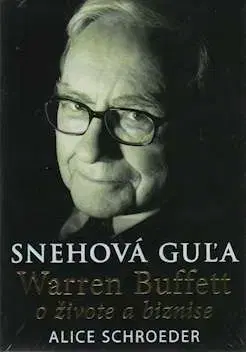 Biznis Snehová guľa - Alice Schroeder