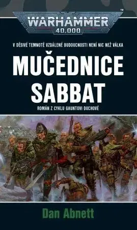 Sci-fi a fantasy Warhammer 40.000 - Mučednice Sabbat - Dan Abnett