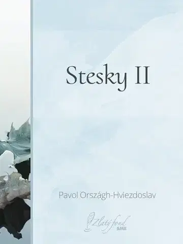 Slovenská beletria Stesky II - Pavol Országh-Hviezdoslav