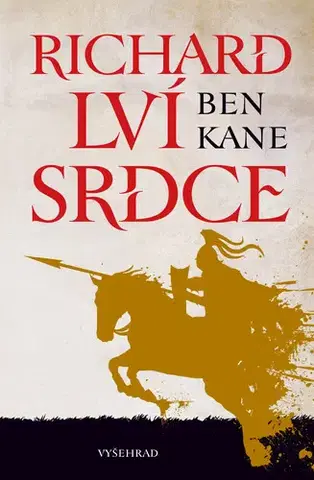 Historické romány Richard Lví srdce - Ben Kane