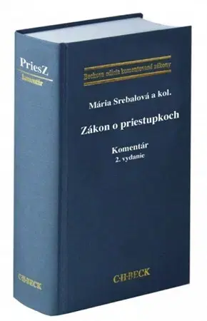 Zákony, zbierky zákonov Zákon o priestupkoch. Komentár, 2. vydanie - Mária Srebalová,Kolektív autorov