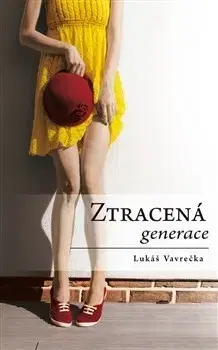 Česká beletria Ztracená generace - Lukas Vavrecka