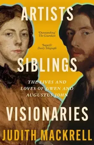 Biografie - Životopisy Artists, Siblings, Visionaries - Judith Mackrell
