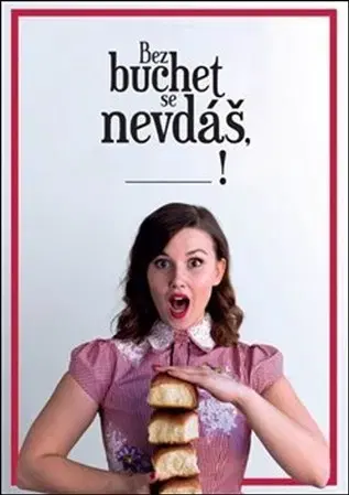 Sladká kuchyňa Bez buchet se nevdáš - Kateřina Podoláková