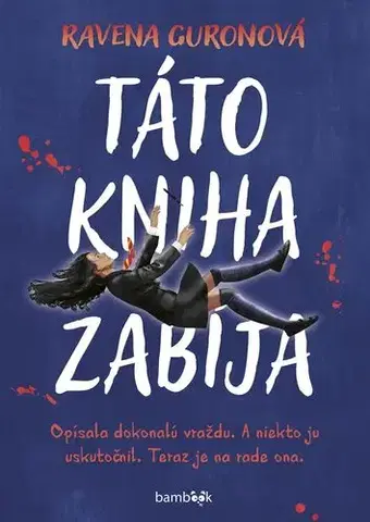 Young adults Táto kniha zabíja - Ravena Guron,Jana Sliacka