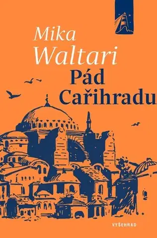 História Pád Cařihradu - Mika Waltari