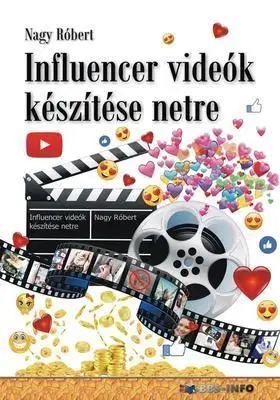 Grafika, dizajn www stránok Influencer videók készítése netre - Róbert Nagy
