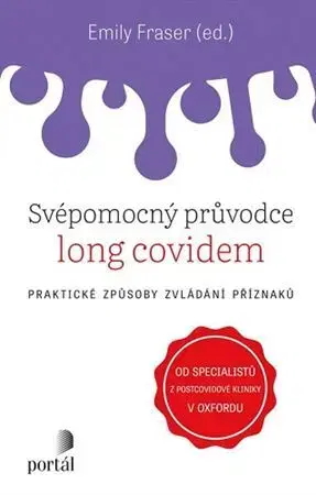 Medicína - ostatné Svépomocný průvodce long covidem - Emily Fraser