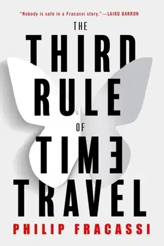 Sci-fi a fantasy The Third Rule of Time Travel - Philip Fracassi