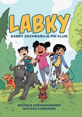 Rozprávky Labky 1: Gabby zachraňuje psí klub - Nathan Fairbairn,Dana Brezňanová