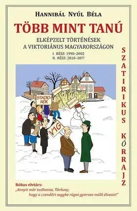 Beletria - ostatné Több mint tanú - Béla Hannibál Nyúl