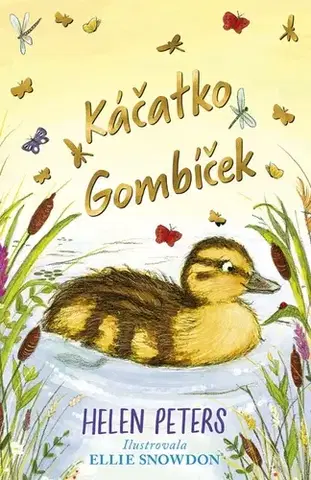Rozprávky Káčatko Gombíček - Helen Peters,Ellie Snowdon,Zuzana Trstenská