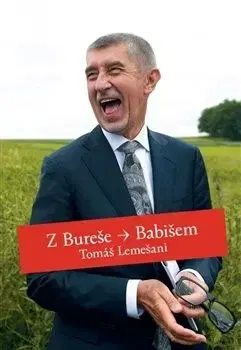 Politika Z Bureše Babišem, 2.vydání - Tomáš Lemešani