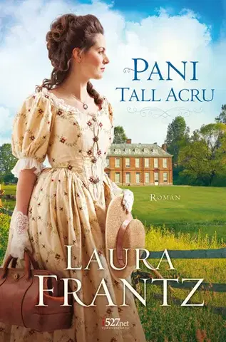 Romantická beletria Pani Tall Acru - Laura Frantz