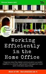 Svetová beletria Working Efficiently in the Home Office - Simone Janson
