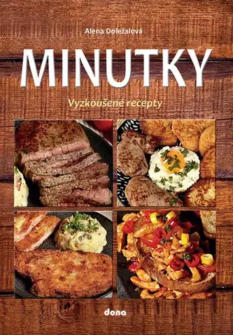 Kuchárky - ostatné Minutky - Alena Doležalová