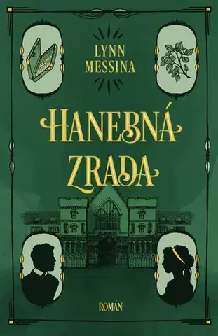 Romantická beletria Hanebná zrada - Lynn Messina