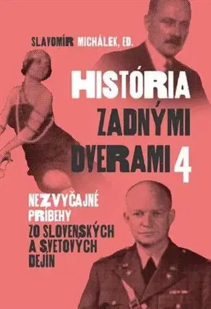História - ostatné História zadnými dverami 4 - Slavomír Michalek