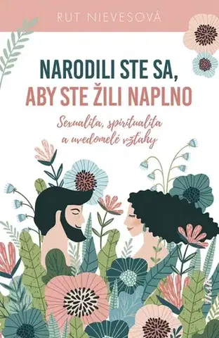 Partnerstvo Narodili ste sa, aby ste žili naplno - Rut Nievesová,Nicole Langová