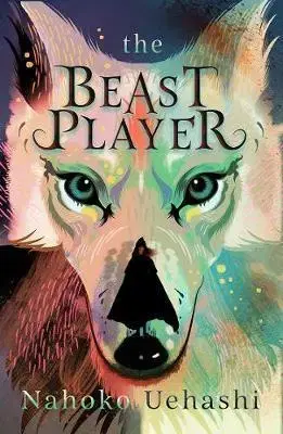 V cudzom jazyku The Beast Player - Nahoko Uehashi
