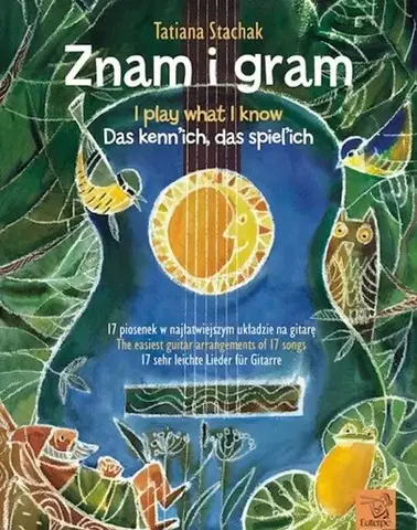 Hudba - noty, spevníky, príručky Znam i gram / I play what i know / Das kenne ich, das spiele ich - Tatiana Stachak