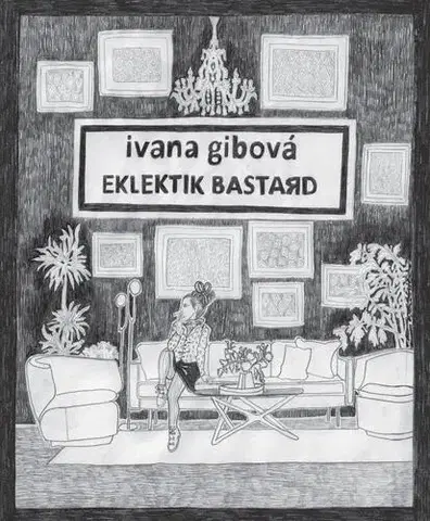 Komiksy Eklektik Bastard - Ivana Gibová