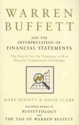 Financie, finančný trh, investovanie Warren Buffett and the Interpretation of Financial Statements - Mary Buffett