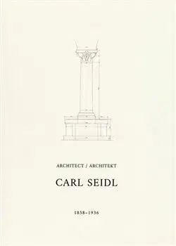 Architektúra Architekt Carl Seidl 1858-1936