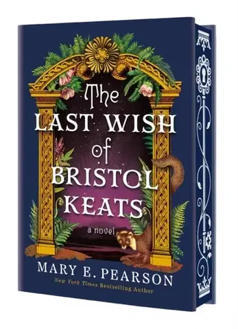 Sci-fi a fantasy The Last Wish of Bristol Keats - Mary E. Pearson