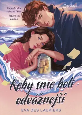 Young adults Keby sme boli odvážnejší - Eva Des Lauriers,Daniela Hrúziková
